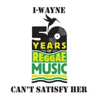 I Wayne - Can't Satisfy Her album artwork