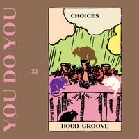 Hood Groove - Choices album artwork
