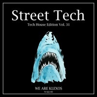 VA - Street Tech, Vol. 31 [We Are Klexos]