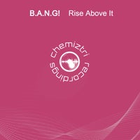B.A.N.G! - Rise Above It (B.A.N.G!-in dub mix) album artwork