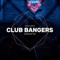 VA - Club Bangers [Queenside Recordings]
