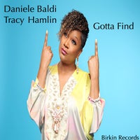 Daniele Baldi Tracy Hamlin - Gotta Find - (Birkin Records)