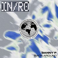 Danny P - Back Around album artwork