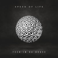 VA - Tech In Da House [Speed Of Life]