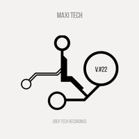 VA - Maxi Tech VOLUME 22 [Uber Tech Recordings]