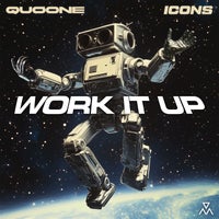 Quoone & ICONS - Work It Up album artwork