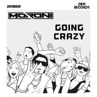 Moroni - Going Crazy [2511 Records]