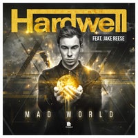 Hardwell - Mad World (feat. Jake Reese) album artwork