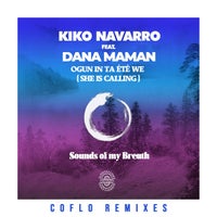 Kiko Navarro - Ogun In Ta Ete We (She Is Calling) (Coflo Remixes)
