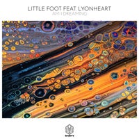 Little Foot feat. Lyonheart - Am I Dreaming [SSR182]