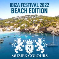 VA - Ibiza Festival 2022 (Beach Edition) [Muziek Colours LTD]
