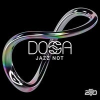 Dossa - Jazz Not album artwork