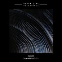 VA - Delusions [Black Line Recordings]