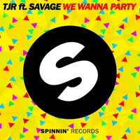 TJR - We Wanna Party (feat. Savage) album artwork