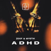 Mystik & ZOOF - Adhd (Radio Edit) album artwork