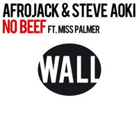 AFROJACK & Steve Aoki - No Beef (feat. Miss Palmer) [Vocal Mix] album artwork