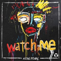 Seeing Double - Watch Me album artwork