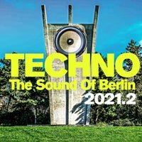 VA - Techno The Sound of Berlin 2021.2 [Selected.]