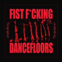 VA - Fist Fucking Dancefloors Vol.1 [TongrГ¦ber]