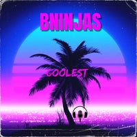 BNinjas - Coolest - (3 Tone Records)