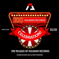 VA - 100th Release of Vulkano Records [Vulkano Records]