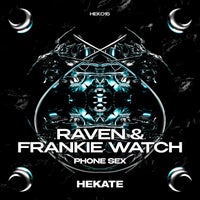 Raven (CA) & Frankie Watch - Phone Sex album artwork