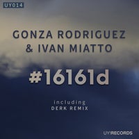 Gonza Rodriguez & Ivan Miatto - 16161D [UY! Records]