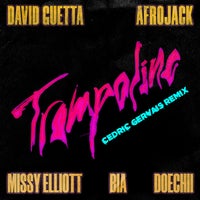 Cedric Gervais David Guetta - Trampoline - Cedric Gervais Remix (Extended)
