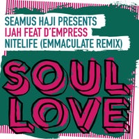 Seamus Haji & Ijah - Nitelife (Emmaculate Extended Remix) [Seamus Haji Presents] {feat. D'Empress} album artwork