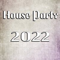 VA - House Party 2022 [Online House Music]