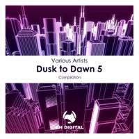 VA - Dusk to Dawn 5 [AH Digital]
