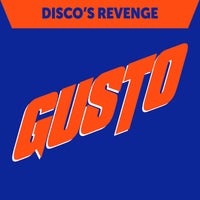 Gusto - Disco's Revenge (Mole Hole Dirty Mix) album artwork