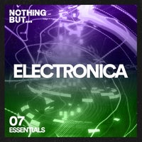 VA - Nothing But... Electronica Essentials Vol. 07 [NBEE07]