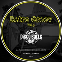 VA - Retro Groov Vol .9 [Disco Balls Records]