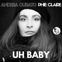 Andrea Curato & Phie Claire - Uh Baby - (Cool Staff Records)