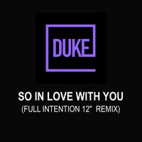 Duke - So in Love With You (Full Intention 12" Remix) album artwork