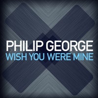 Philip George - Wish You Were Mine (Sparky B Bounce Mix) album artwork
