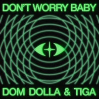 Dom Dolla & Tiga - Don't Worry Baby album artwork