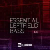 VA - Essential Leftfield Bass, Vol. 08 [LW Recordings]