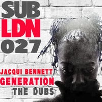 VA - Jacqui Bennett Generation The Dubs - (Sub London Records)