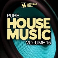 VA - Nothing But... Pure House Music, Vol. 15 [NBPHM15]