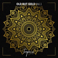 VA - Old But Gold Vol. 1 [TROPICA RECORDS]