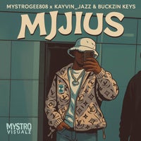 MystroGee8O8, Kayvin_Jazz & Bukzin Keyz - MjiuS album artwork