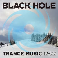 VA - Black Hole Trance Music 12 - 22 [Black Hole Recordings]