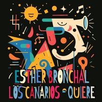 Esther Bronchal & Los Canarios - Quiere album artwork