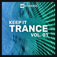VA - Keep It Trance, Vol. 01 [LW Recordings]