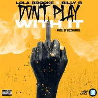 Lola Brooke - Don't Play With It (feat. Billy B) album artwork