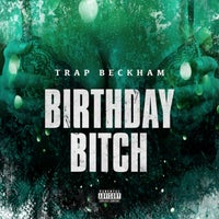 Trap Beckham - Birthday Bitch album artwork