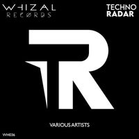 VA - Techno Radar VA [Whizal Records]