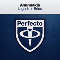 Anunnakis - Lagash Eridu [Perfecto Records]